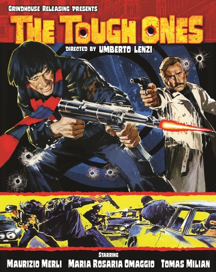 Umberto Lenzi's THE TOUGH ONES To Make Its Blu Debut From Grindhouse Releasing July 9th